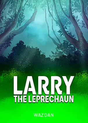 หน้าปกสล็อต LARRY THE LEPRECHAUN พื้นหลังป่าไม้สีเขียวชอุ่ม ค่าย WAZDAN